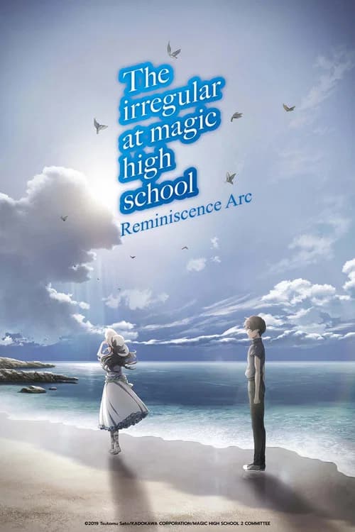 The Irregular at Magic High School THE MOVIE - Yotsuba Succession Arc -